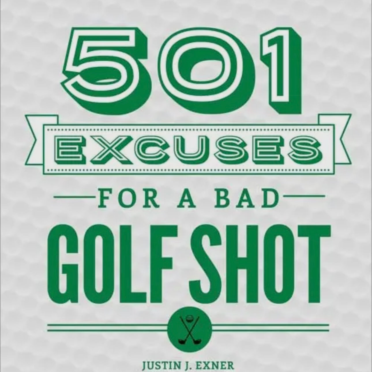 501 Excuses for A Bad Golf Shot - Book