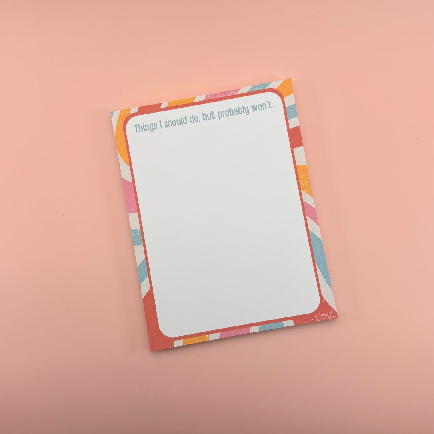 Probably Won’t - Notepad