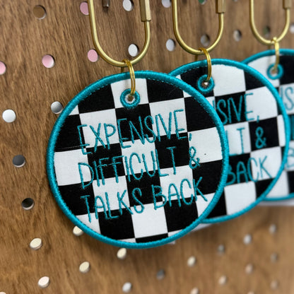 Expensive, Difficult, Talks Back - Embroidered Bag Tag