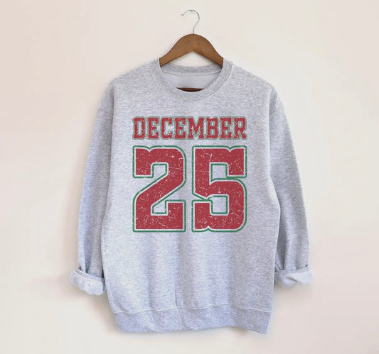 December 25 Sweatshirt