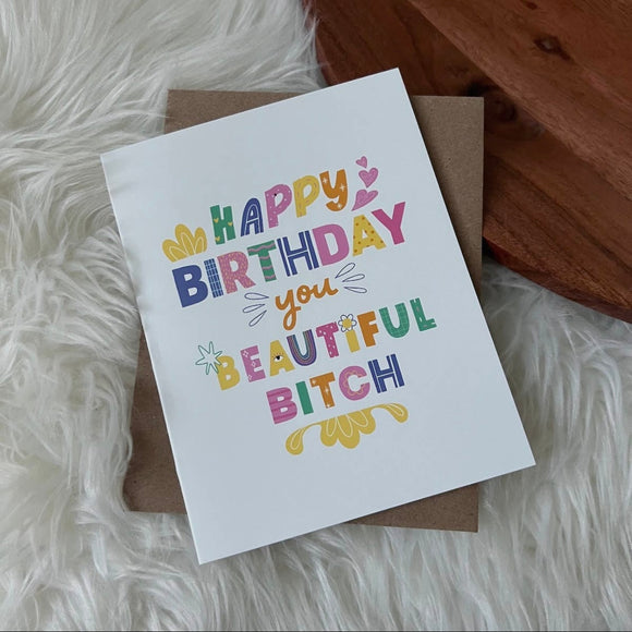 Happy Birthday Beautiful - Greeting Card