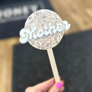 Mother - Plant Stake