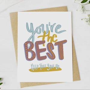 You're The Best - Greeting Card