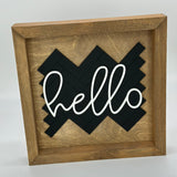 Hello - 10” Square Sign