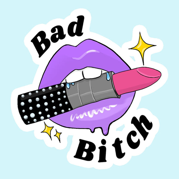 Bad Bitch - Sticker