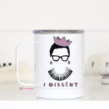I Dissent - Travel Mug