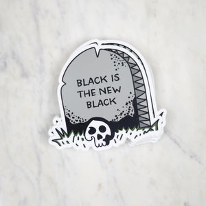 Black is the New Black - Sticker
