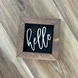 Hello B/W - 6" Square Sign