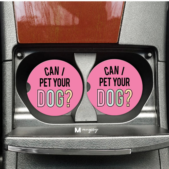 Car Coaster - Can I Pet Your Dog?