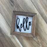 Hello W/B - Square Sign
