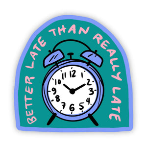 Really Late - Sticker