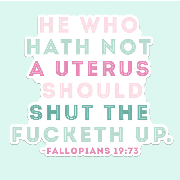 Hath Not A Uterus - Sticker