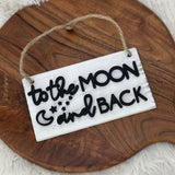 To The Moon & Back - Hanging Sign