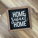 Home Sweet Home - Square Sign