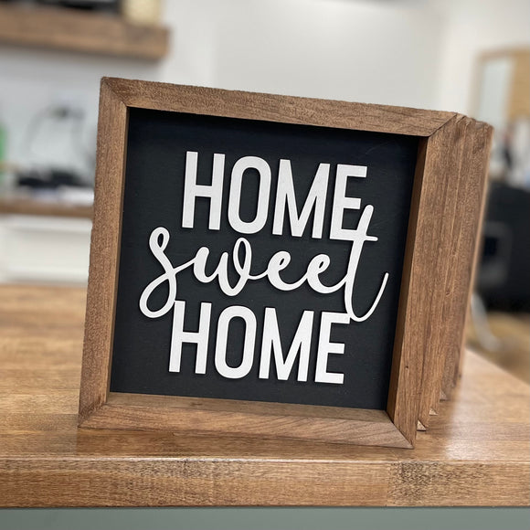 Home Sweet Home - Square Sign